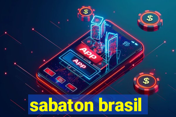 sabaton brasil